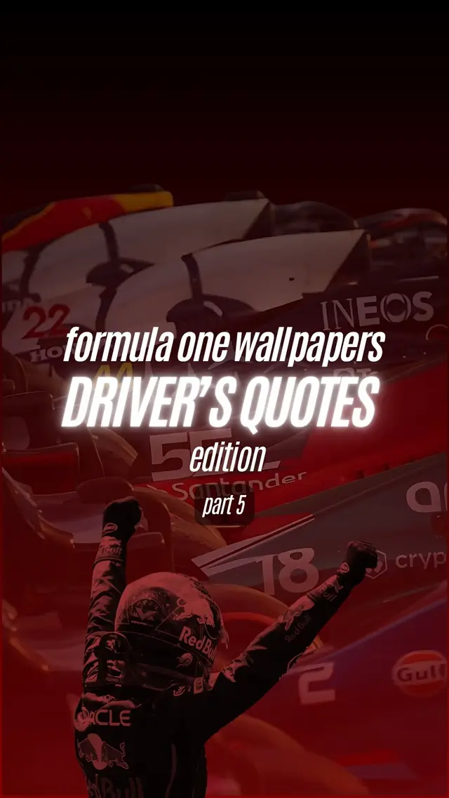 Everyone loved the driver's quote edition wallpapers so here is a part 5! Comment down below whose quotes would be perfect as wallpapers!🤯🙌🚦 #Formula1 #F1 #FYP #Wallpaper #ios26 