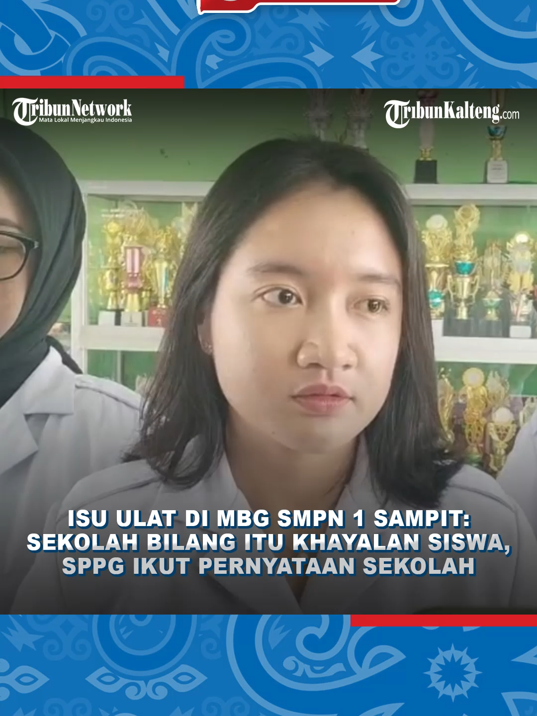 Isu Ulat di MBG SMPN 1 Sampit: Sekolah Bilang itu Khayalan Siswa, SPPG Ikut Pernyataan Sekolah #makanbergizigratis