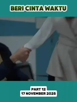 BERI CINTA WAKTU 17 NOV EPS 45 #bericintawaktu #adhistyzara #yesayaabraham #raynwijaya #fyp