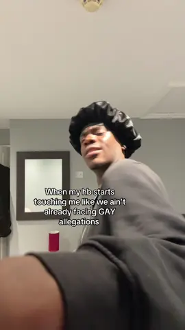 I think bro might be gay 