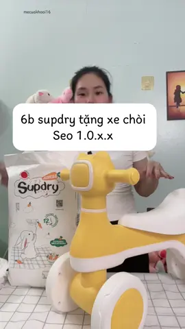6b supdry tặng xe chòi seo 1.0.0x #mecuakhoai16 #mekhoaisan1 #supdry #bimsupdry #supdrytrang 
