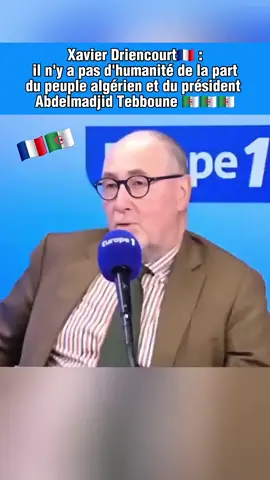 Xavier Driencourt : il n'y a pas d'humanité de la part des Algériens et du président Tebboune  #diaspora #france #algerie #alger #algerienne🇩🇿 