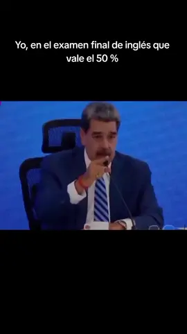 #Humor #Meme  #Ingles  #Venezuela  #Maduro 