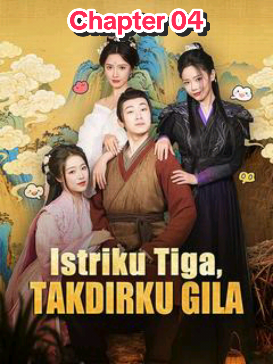 Istriku Tiga Takdirku Gila - Chapter 04 #dramachina #drama #drachin #dracin #dramatiktok 
