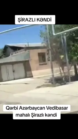 #qərbiazərbaycan#vedibasarmahalı#şirazlı#kəndi#