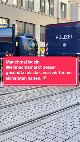 Manchmal ist ein Weihnachtsmarkt besser geschützt als das, was wir für am sichersten halten. 🤦🏼‍♂️
