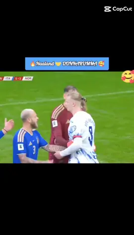 🔥 Haaland & DONNARUMMA Respect 🥰 🥰နှစ်ယောက်သား သီချင်းနဲ့လိုက်ဖတ်နေတယ်🥰 #haaland  #donnarumma  #norway 