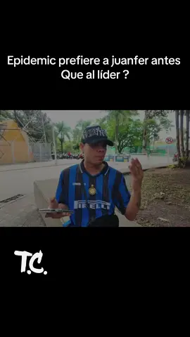 Epidemic prefiere a juanfer antes  Que al líder ?#mrsteven #epidemic77 #guerrillatc #mrsteven_tc #fyp 