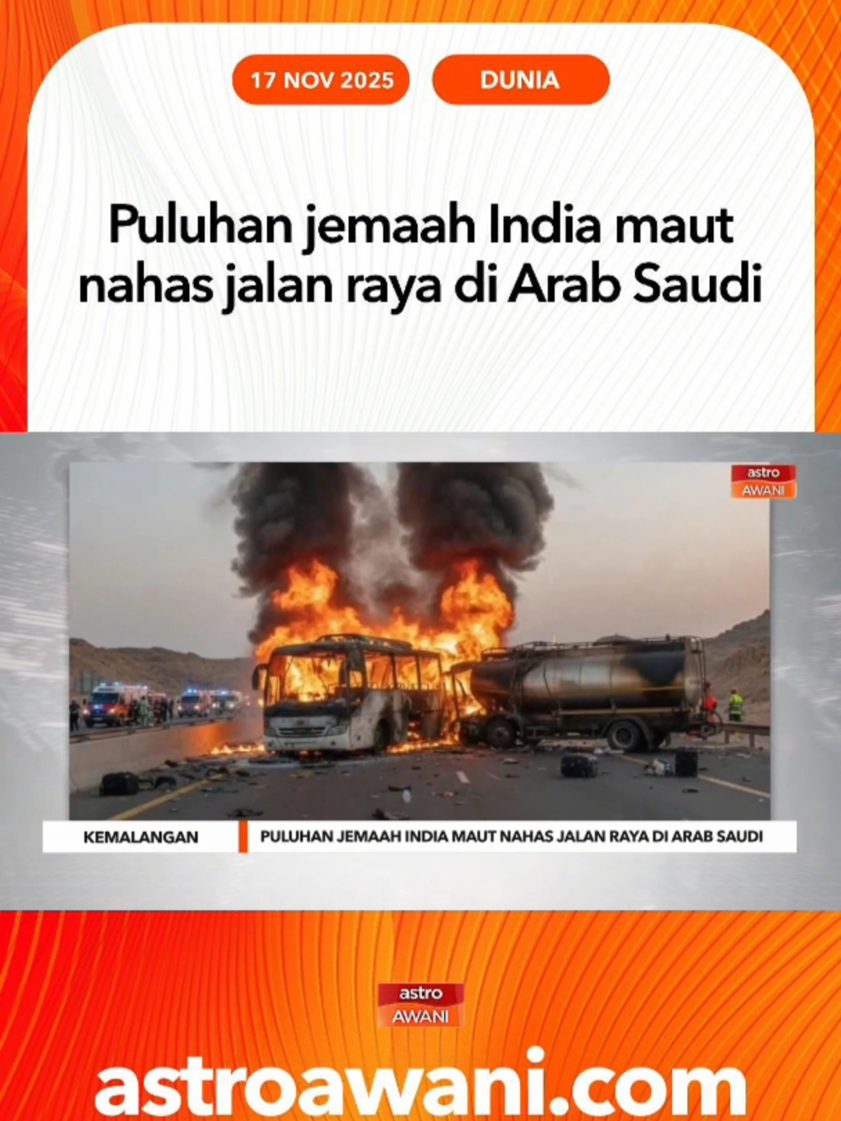 Bas membawa jemaah India itu dari Makkah menuju Madinah apabila berlanggar dengan sebuah lori tangki. #AWANInews