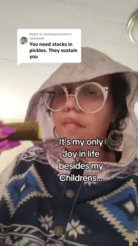 Replying to @divineascention Pickles are actually the best anxiety treatment for me. I would be 1000 pounds without them lol #pickles #emtionaleating #overeatingtips #singlemomlife 