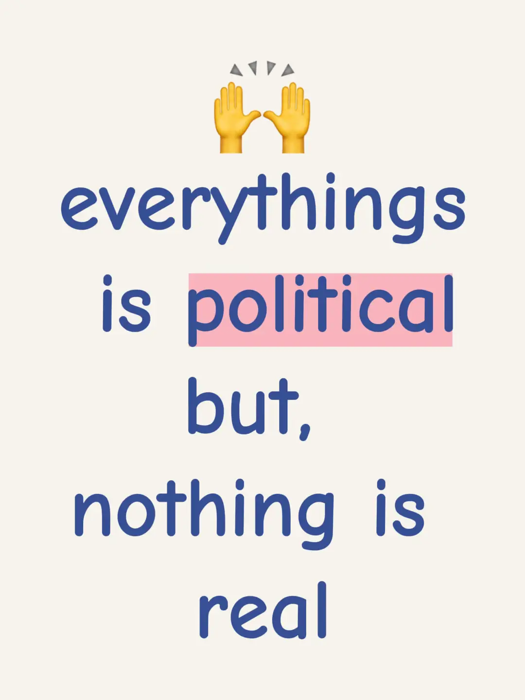 well… yes. take nothing seriously but also pause and say hold up