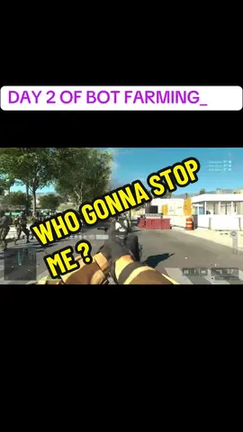 BOT FARMING EXP DAY 2 #battlefield #battlefield6 
