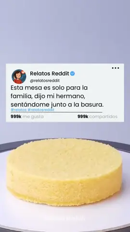 Parte 2 en el Perfil - Esta mesa es solo para la familia, dijo mi hermano, sentándome junto a la basura. #reddit #redditstories #redditespañol #español #historiasreales