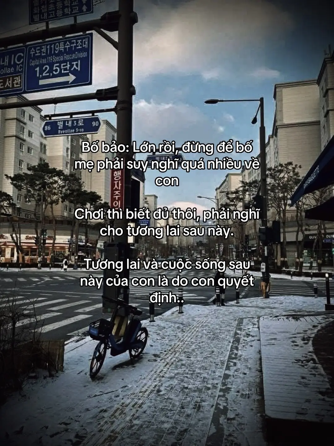 Bố bảo: Lớn rồi, đừng để bố mẹ phải suy nghĩ quá nhiều về con Chơi thì biết đủ thôi, phải nghĩ cho tương lai sau này. Tương lai và cuộc sống sau này của con là do con quyết định...#kevietloi47 