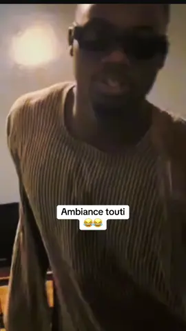 Ambiance touti bok😂