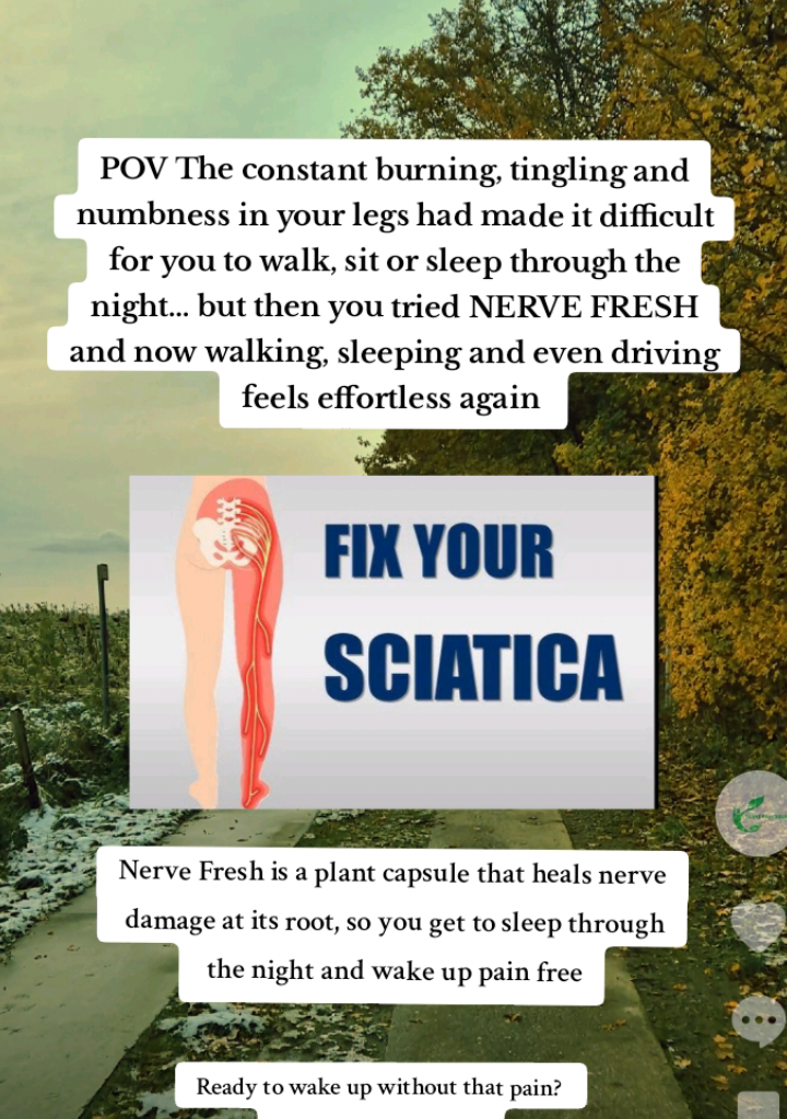 Tired of the constant aches and struggles of nerve pain? Stop letting sciatica control your life. Relief is possible, and it doesn’t have to come from meds or surgery. Discover a natural way to ease the pain and finally get back to feeling like yourself. Start your journey today you deserve the freedom to move pain-free.   #sciatica #sciaticarelief #painmanagement #backpainrelief #creatorsearchinsights  . . . . . . . . how to relieve nerve pain in leg, natural sciatica treatment, best ways to get rid of sciatic nerve, how to stop sciatica pain, sciatica pain relief  tutorial, sciatica relief stretches uk, best position to sleep for sciatica, how to cure sciatica permanently, how to stop sciatic nerve pain, curtis technique for sciatica spot, how to fix pinched sciatic nerve, how to fix sciatica pain immediately, sciatica treatment, how to fix sciatica nerve pain, how to get rid of leg cramps immediately, how to relieve nerve pain in leg, natural sciatica treatment, how to stop sciatica pain, sciatica pain relief, best ways to get rid of sciatic nerve, sciatica relief stretches, Nerve Fresh for sciatica, best position to sleep for sciatica, how to cure sciatica permanently, how to stop sciatic nerve pain, curtis technique for sciatica spot, how to fix pinched sciatic nerve, how to fix sciatica pain immediately, sciatica treatment, how to fix sciatica nerve pain, how to get rid of leg cramps immediately, Q how to fix sciatica pain immediately, how to cure sciatica permanently, how to stop sciatic nerve pain, does sciatica go away, how to relieve nerve pain in leg, best position to sleep for sciatica, how to fix sciatica pain immediately, how to get rid of sciatica permanently, instant sciatica relief,  how to stop sciatic nerve pain, immediate sciatic nerve relief, natural sciatica treatment 