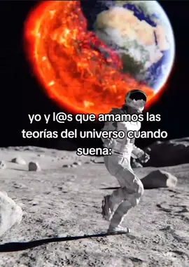hahahaha si soy #teorias #universo #tierra #luna #astronautabailando 