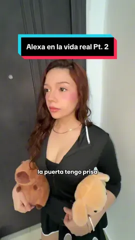Alexa en la vida real Pt. 2