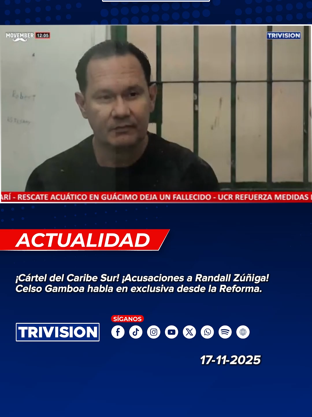 🔴 #NoticiasTrivisión | ¡Cártel del Caribe Sur! ¡Acusaciones a Randall Zúñiga! Celso Gamboa habla en exclusiva desde la Reforma.