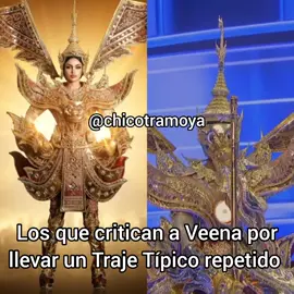 Están atacando a la candidata de Tailandia por llevar un Traje Típico repetido cuando esto ya lo han hecho otros países 🔥👑 #fyp #veenapraveenar #missuniversethailand #missuniverse #missuniverse2025 @Miss Universe @บอสณวัฒน์ มิสแกรนด์ @Miss Universe Thailand 