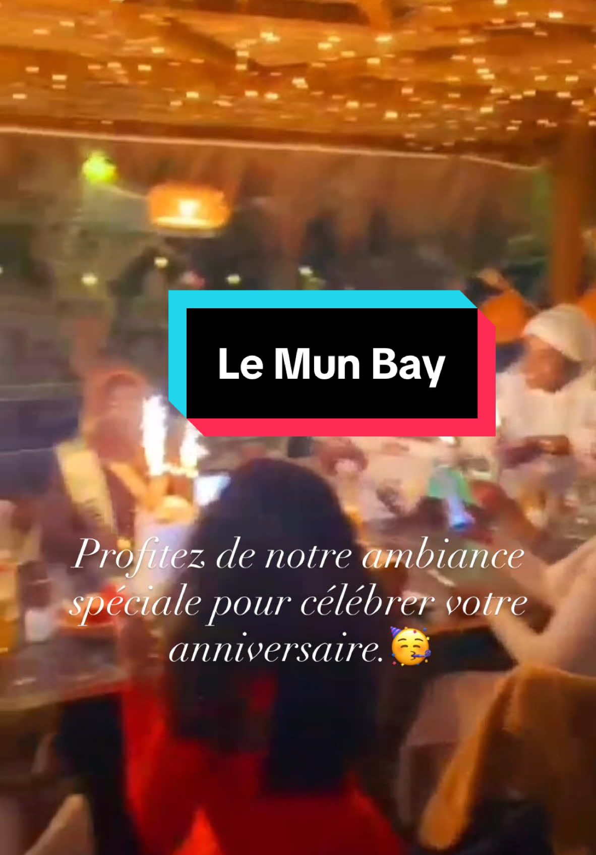 Le Mun Bay le bonne endroit pour fêter votre anniversaire #luxury #luxurylife #anniversaire #viral #fyp #soiree #trending #Love 