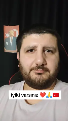 iyi ki varsınız Türkiye'm ❤️🇹🇷🙏 