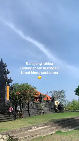 Rahajeng penambahan galungan - Rahajeng rahina galungan lan Kuningan buat umat Hindu sedharma  selamat hari raya buat teman teman ku 🙏🏻#promomakanharian #rahinanbali #adatbaliajegbali #fy 