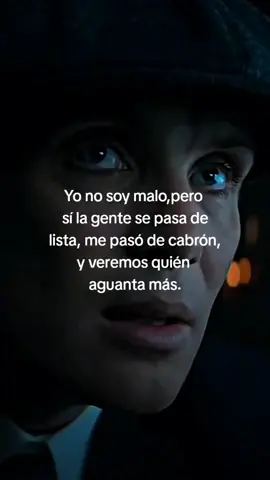 yo no soy malo, pero sí la gente se pasa de lista, yo me paso de cabrón #💞corazondehielo🧊 