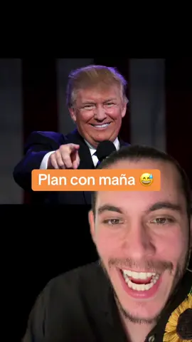 Otro plan con mañana del Presidnete Trump 😅