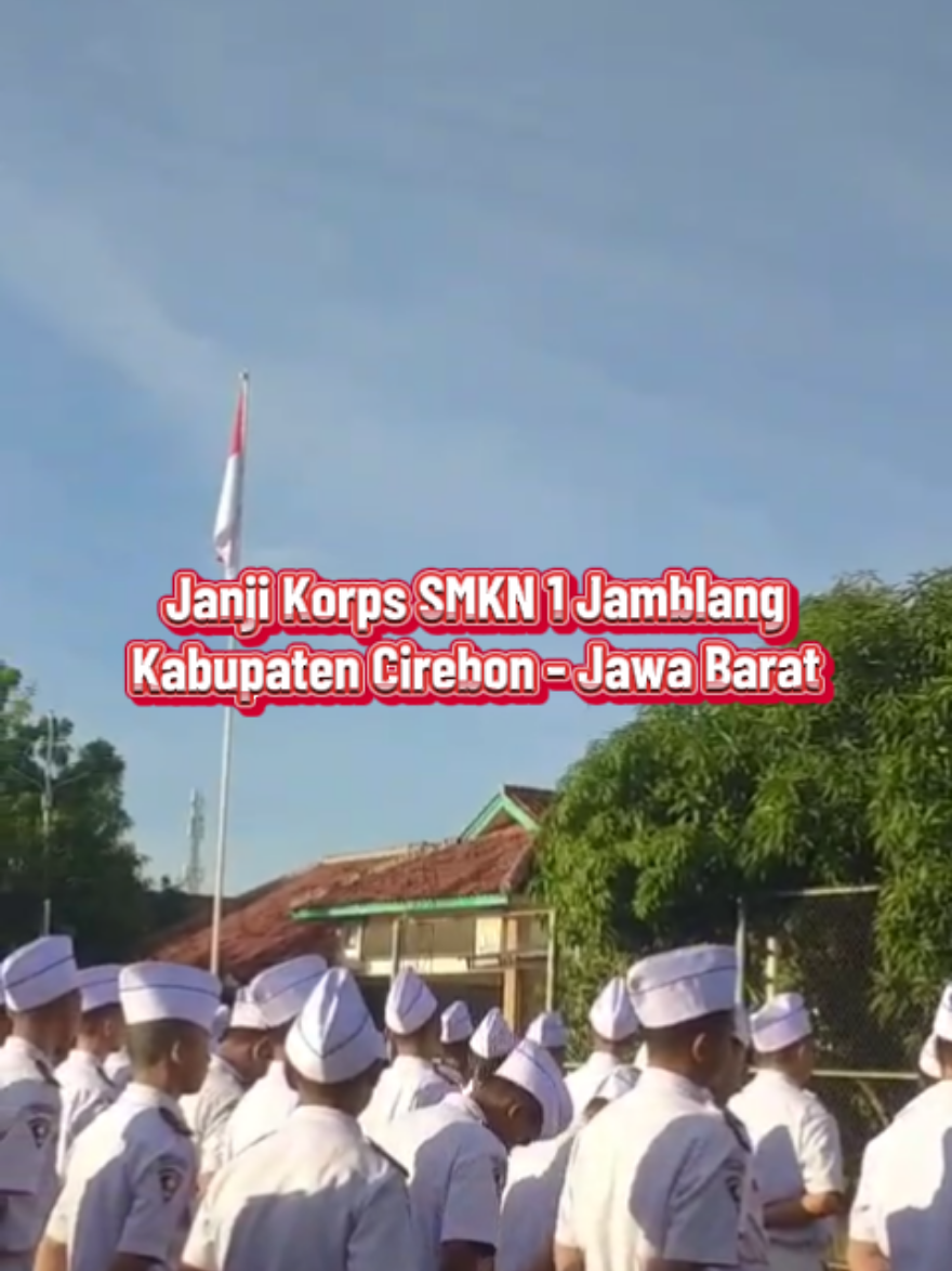 Janji Korps SMK Negeri 1 Jamblang.  #smk #smkn1jamblangcirebon #fypage #smkbisa #disdikjabar  @SMKN 1 Jamblang Official @Wiwid Wijaya @Wijaya @cadisdik.10 @disdikjabar @riskianggana3 @ceptrianahendriansyah 