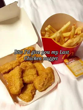#mcdonalds #nuggets #twin #fyp #Love                        Nugget for you my twin 😌