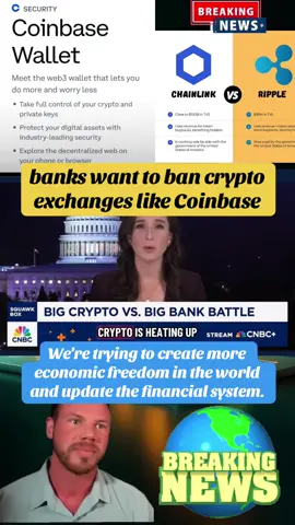 banks want to ban crypto exchanges like  Coinbase #xrpcommunity #xrpnewstoday #breakingnews #fypシ゚viral #1millionviews 