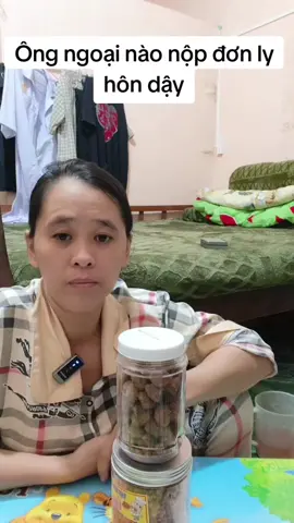 Ông ngoại nào nộp đơn ly hôn dậy  #hannguyen 