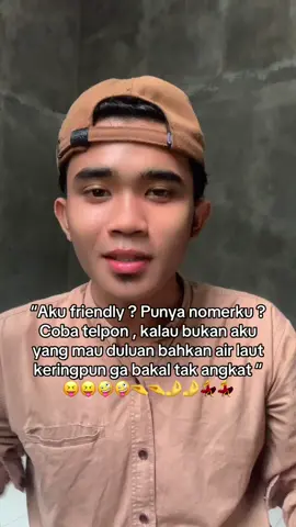 Kamu bilang aku friendly emang kamu punya nomerku, trus kamu telpon pasti aku angkat ,ga mungkin kalo bukan aku yg suka duluan ga bakal aku angkat 😝😝🤪🤪🤏🤏🤌🤌💃💃#fypシ゚ #masukberandafyp #fypdonggggggg #masukberanda #fypdong 