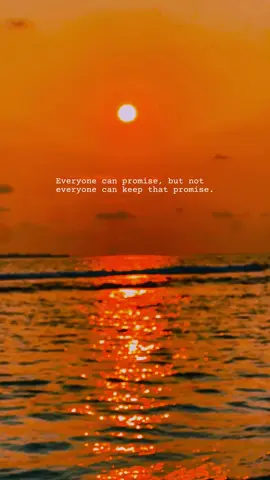 Everyone can promise, but not everyone can keep that promise #รђ๏t๓ש #foryou #trending #รђ๏t๓ש #creatorsearchinsights 