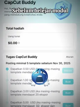 Yang masih di program Buddy wajip baca modul nya biar cepat selesai 🫵🏻😭 #kreatorcapcut #kreatorcapcuttt #buddycapcut #lynk 