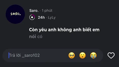 Còn yêu anh không anh biết em nói có #_saro102 #lyrics #nhachaymoingay #xuhuong 