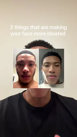 3 things that are making your face more bloated #mensgrooming #looksmaxing #glowuptipsformen #skincaretips #SelfImprovement 