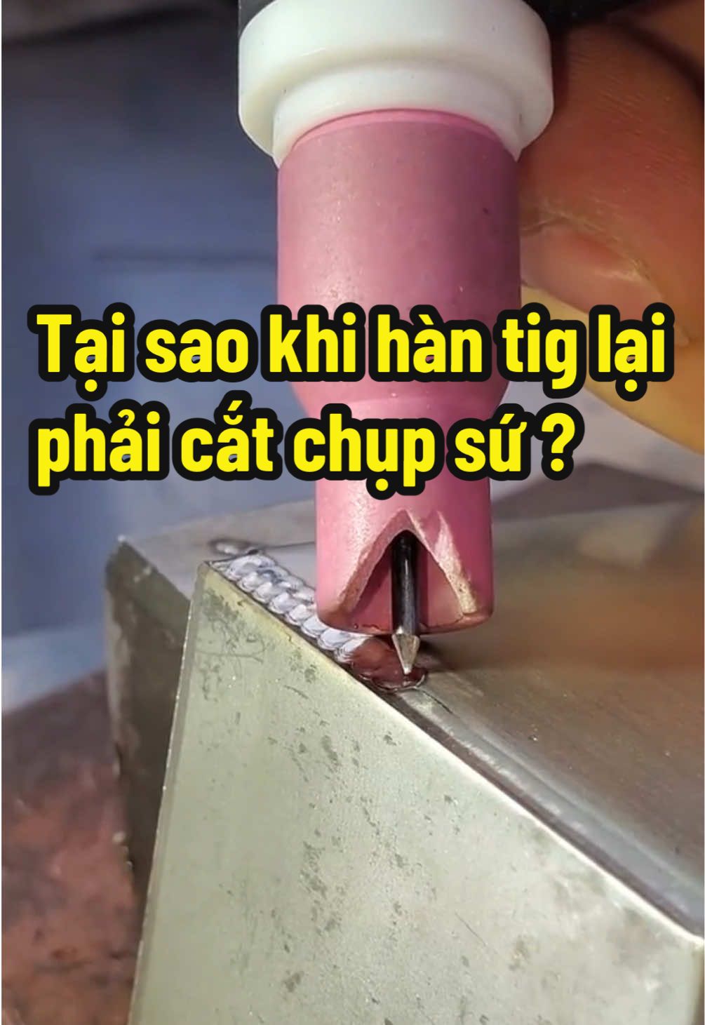Lý do vì sao khi hàn tig phải cắt chụp sứ, ae tham khảo nhé #mayhanweldhome #mayhantig #meocokhihay 