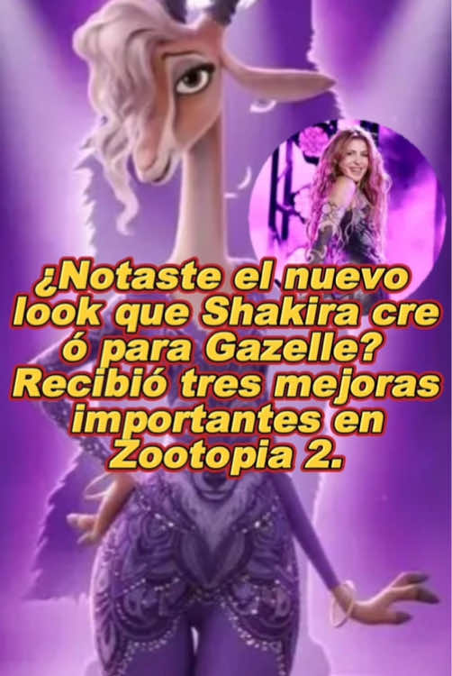 ¿Notaste el nuevo look que Shakira creó para Gazelle? Recibió tres mejoras importantes en Zootopia 2.#usa #shakira #gazelle #zootopia2 #fyp 