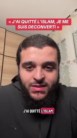 « Je quitte l’Islam »