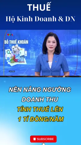 Đề xuất nâng ngưỡng chịu thuế cho Hộ Kinh Doanh lên trên 1 tỷ đồng/năm #hokinhdoanh #thuehooinhdoanh #thue2026 