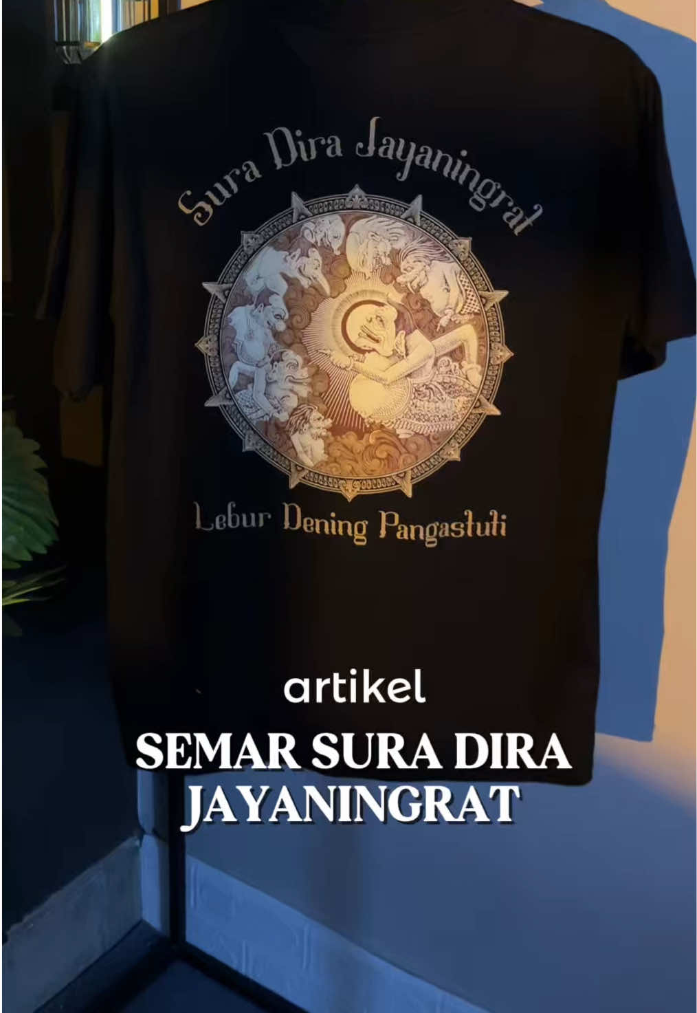 Kaos desain Semar Sura Dira Jayaningrat, Angkara murka (kejahatan) akan musnah oleh kebijaksanaan dan kasih sayang   #kaosjawa #kaosbudaya #paramesti #semar #suradirajayanungratleburdeningpangastuti 