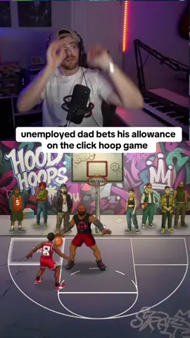 unemployed dad bets his allowance on the click hoop game #basketball #kickstreaming 