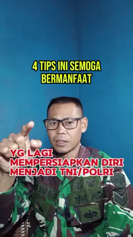 empat tips persiapan menjelang tes tni/polri #tni #polri #daftar #tipslolostestni 