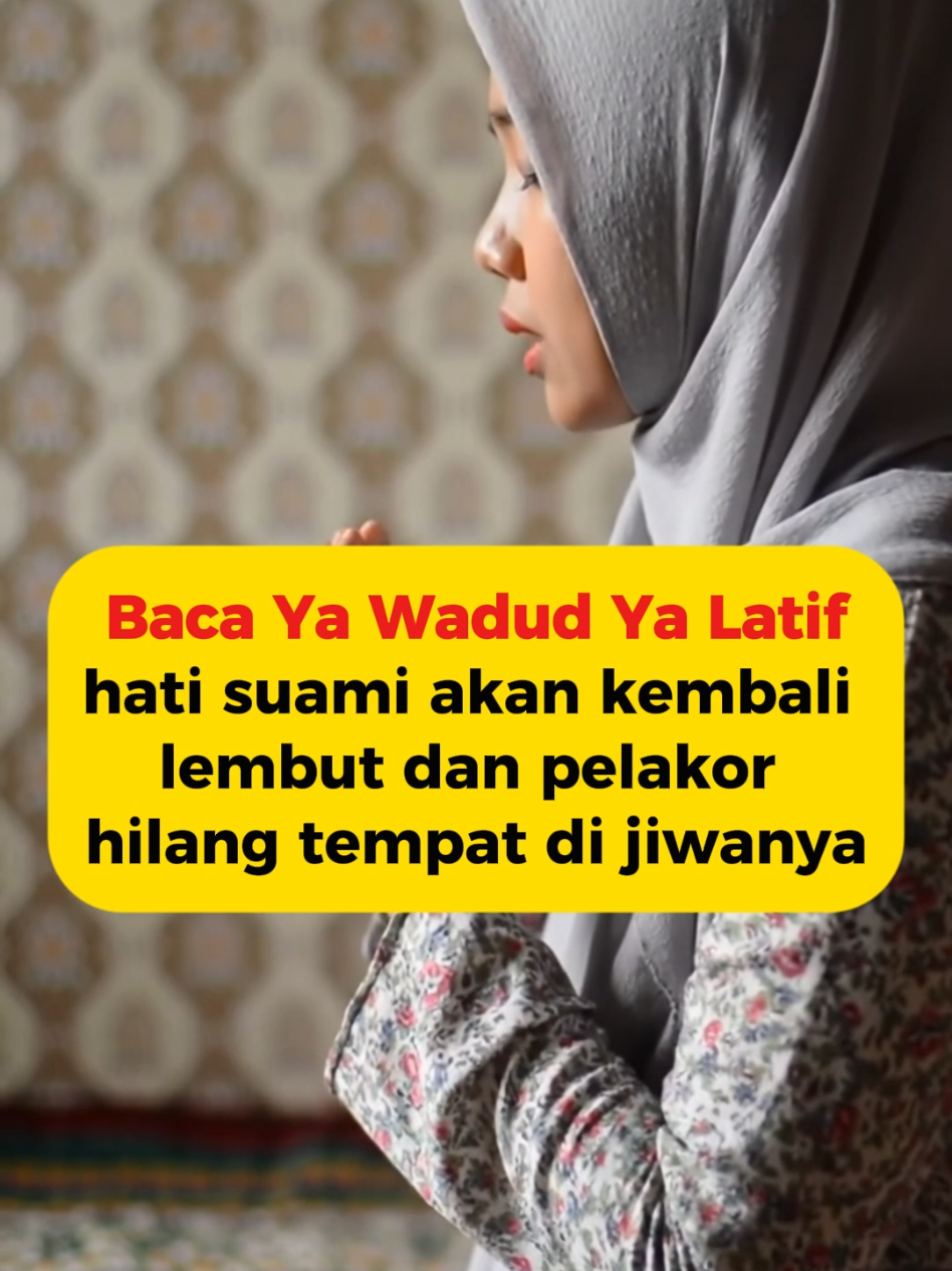 Baca ya wadud ya lathif,hati suami akan kembali lembut dan pelakor hilang tempat dijiwanya #rumahtangga #rumahtangga #pengasihan #malaysiatiktok 