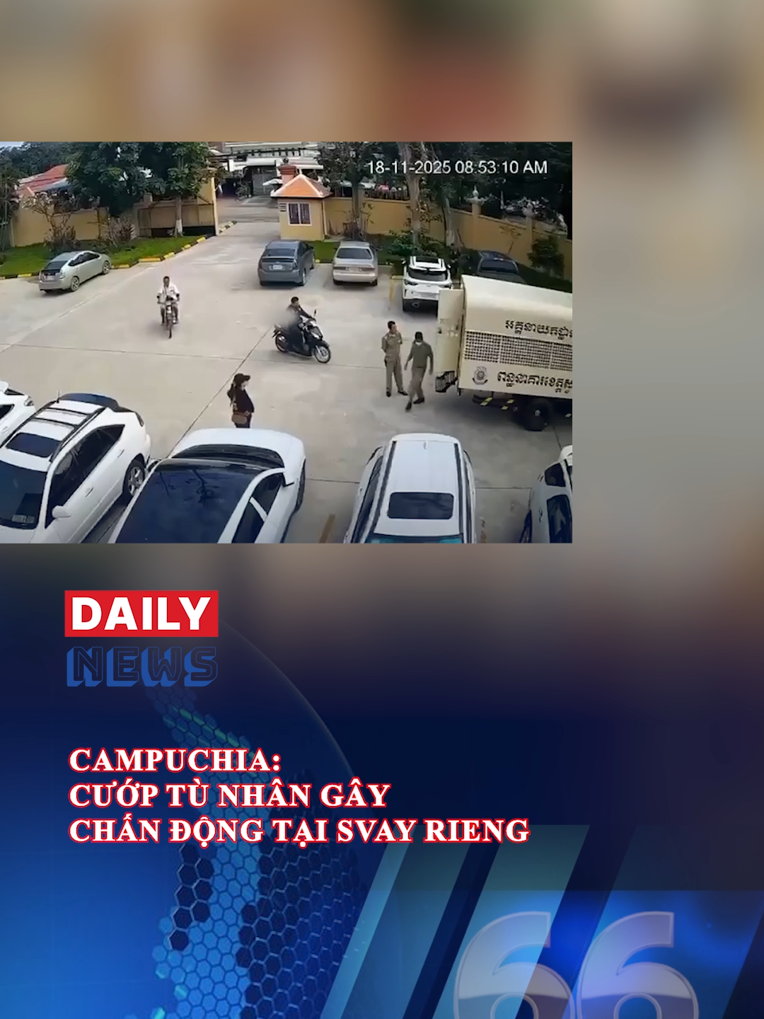 Cướp tù nhưng không thành công tại Cam-pu-chia #66Media #TrendingNews #TinTức #TikTokNews #trending #tiktoknews #viral #dailynews