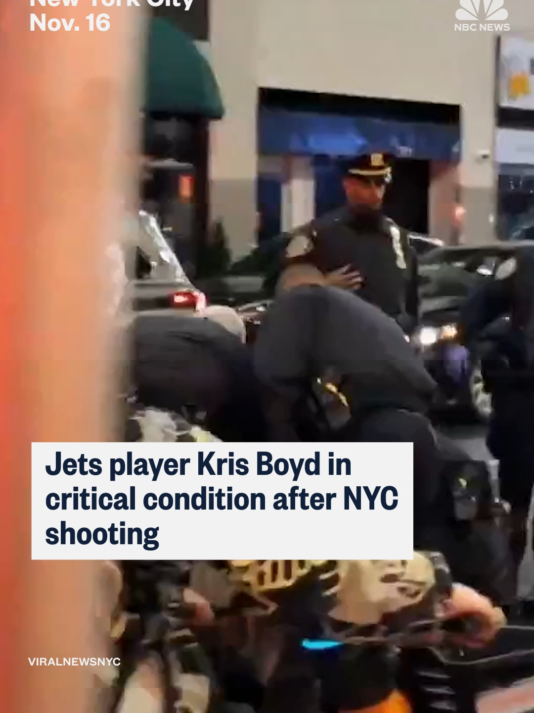 Jets cornerback Kris Boyd is in critical condition after a shooting in New York City early Sunday, according to a law enforcement source familiar with the investigation.