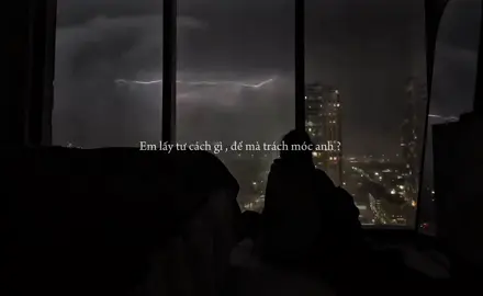 Em lấy tư cách gì ? #fbtxuhuong #trucanh2004 #tamtrang #fyp #lyrisc 