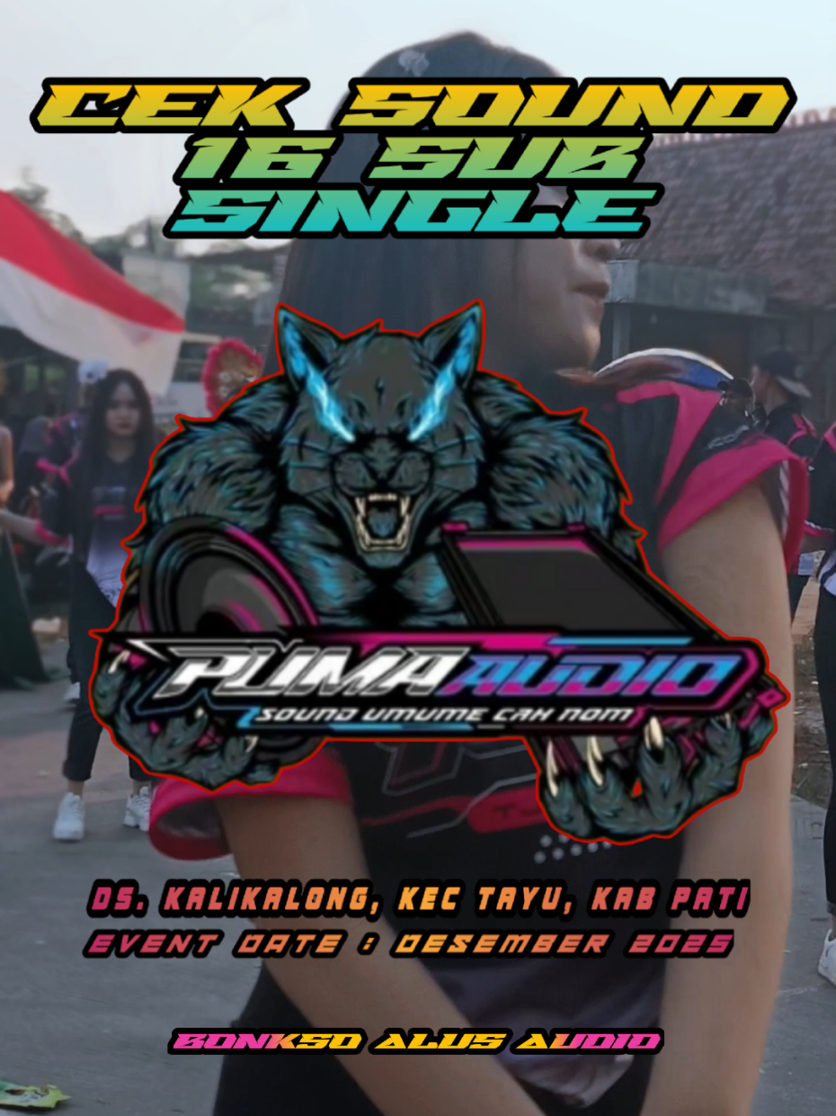 segera tayang. ramaikan bolo @pumaaudiopati .  #ceksoundhoreg #horegpati #fyp #lewatberanda #xybca 